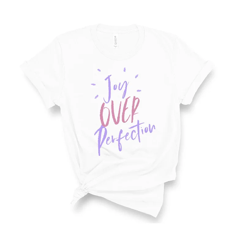 Cute Style Joy Over Perfection - Unisex Fit T-Shirt